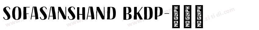 SofaSansHand BkDP字体转换